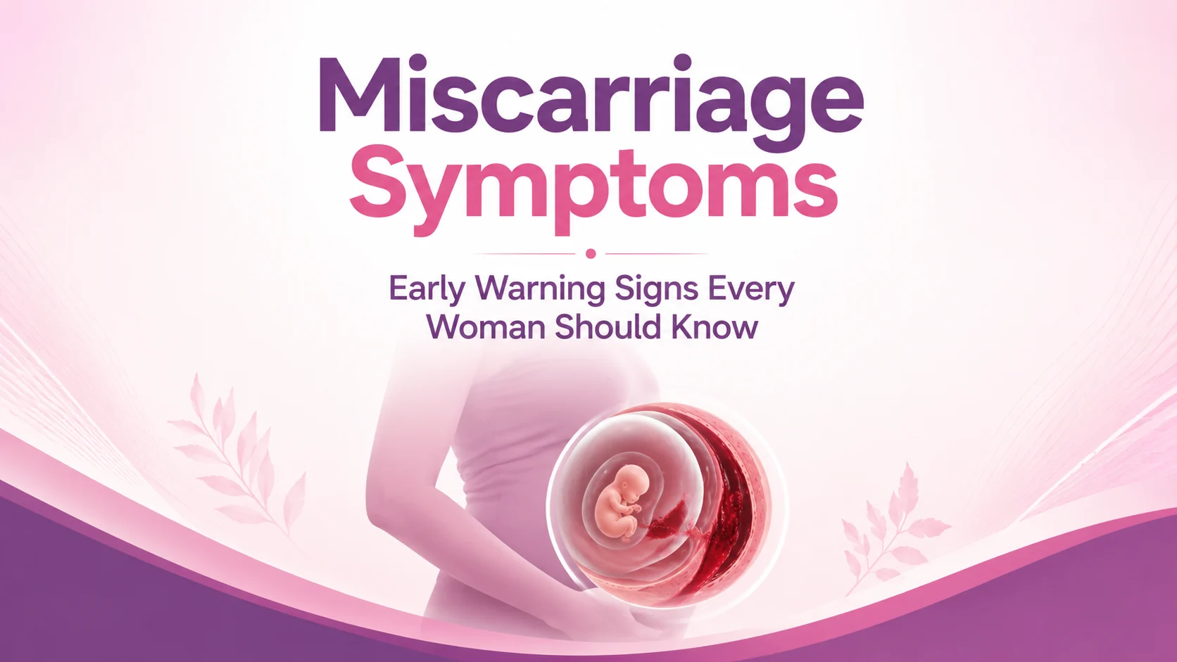 miscarriage early signs